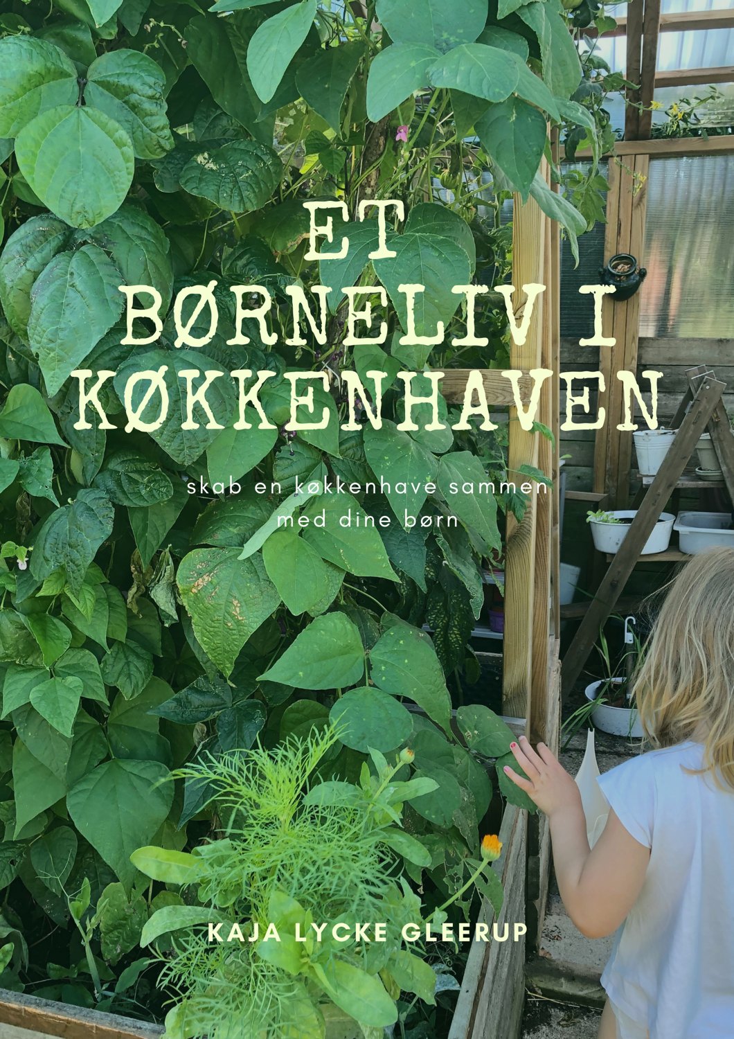 Et børneliv i køkkenhaven